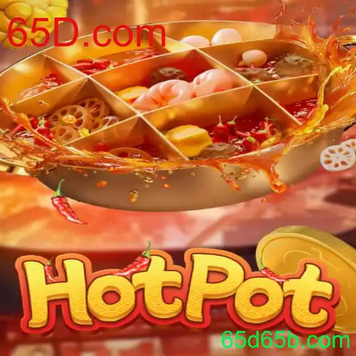 Descobrindo o Fascinante Mundo de Hotpot: O Jogo Inovador de 65D.com